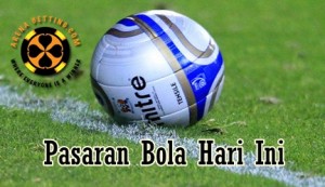 Pasaran Bola Hari Ini